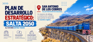Plan Estratégico Salta 2050: Hoy será el encuentro regional en San Antonio de Los Cobres